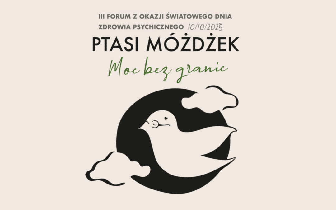 Zaproszenie na III edycję Forum „Ptasi móżdżek – moc bez granic”